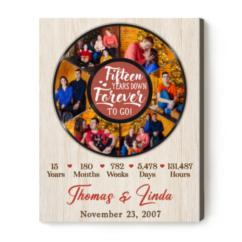 Personalized 15th Anniversary Gift, 15 Years Anniversary Gift For Him Her, 15 Years Down Forever To Go Canvas