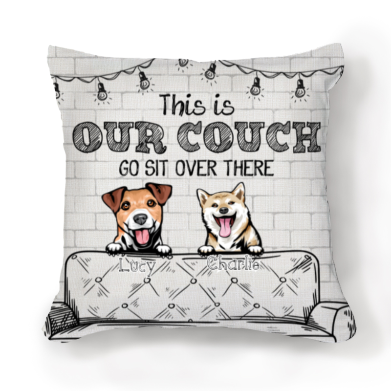 Personalized This is our couch Pillow, Funny Dog Gifts, Gifts For Dog Owners