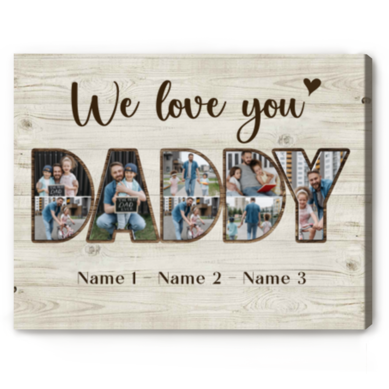 Personalized Daddy Gifts, Dads Fathers Day Gifts, Daddy We Love You Custom Photo Collage Canvas