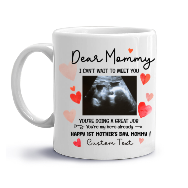 Mommy I Can't Wait To Meet You Mug Mother's Day Gift For Mom To Be Pregnancy Gift for New Mom Happy 1st Mothers Day From The Bump