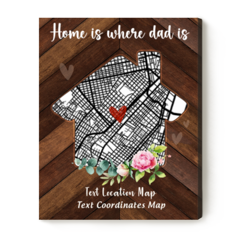 home is where dad is map print gifts for dad on father's day custom house map print for dad