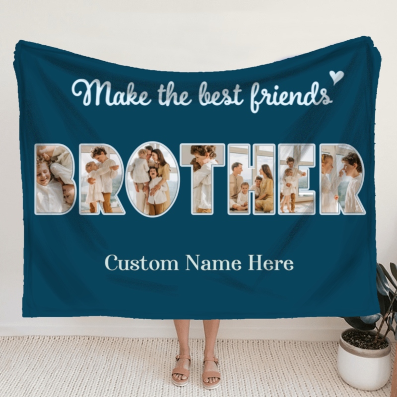 personalized brother photo blanket father's day gift for brother brother gifts for birthday brother make the best friend