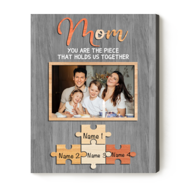 mom you are the piece that holds us together mother's day puzzle piece canvas custom picture gifts for mom