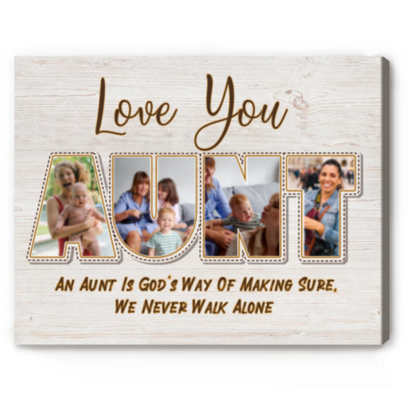 Personalized Aunt Gifts, Aunt Custom Photo Canvas, Birthday Present for Aunt, An Aunt is God’s Way of Making Sure We Never Walk Alone