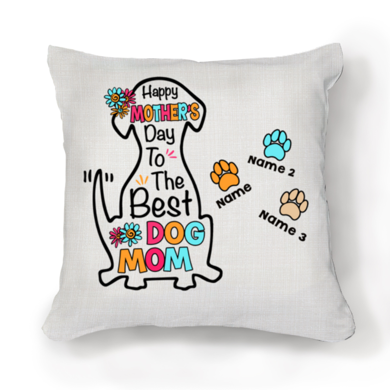 happy mothers day to the best dog mom pillow dog mom mother's day gifts dog mom pillow with dogs names
