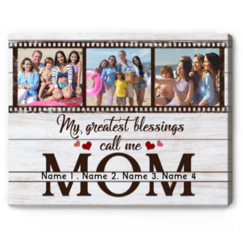 my greatest blessings call me mom picture print canvas for mother's day unique personalized gifts for mom
