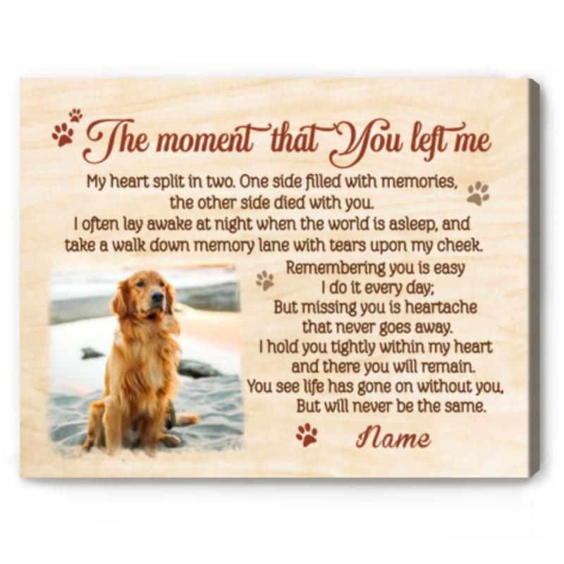 The Moment You Left Me Dog Canvas, Personalised Pet Memorial Gifts, Dog Passed Away Gifts
