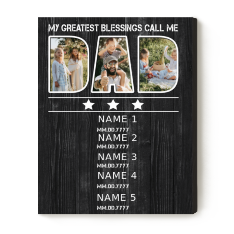 my greatest blessings call me dad photo canvas father's day gifts from children custom gift for dad with child names and birth