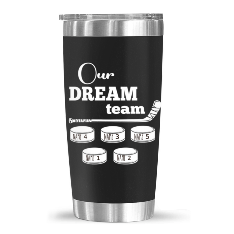 hockey our dream team tumbler custom names father's day hockey gifts hockey dad gifts ice hockey dad family tumbler