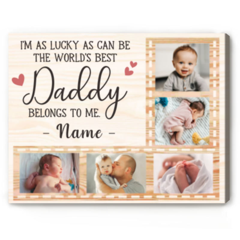 i'm as lucky as can be the worlds best daddy