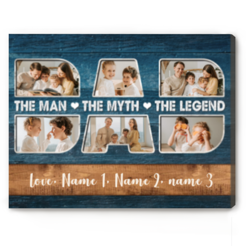 dad the man the myth the legend photo collage canvas personalized dad gifts from child dad birthday gift