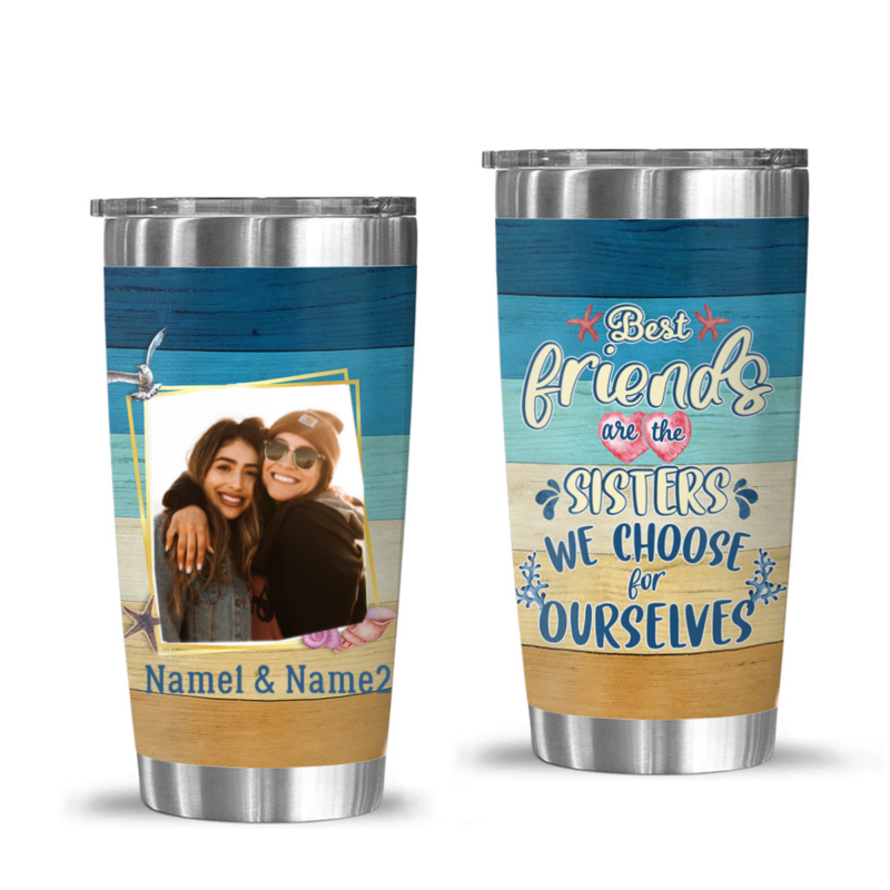 personalized best friend photo tumbler christmas presents for best friends best friends are the sisters we choose for ourselves tumbler