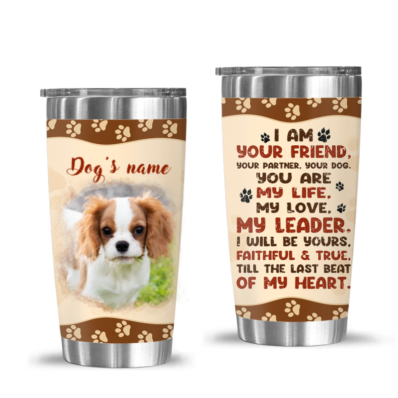 i am your friend your partner your dog tumbler personalized christmas gifts for dog owner dog mom gifts tumbler with photo
