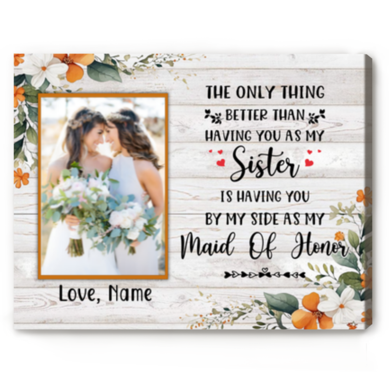 maid of honor gift photo canvas personalized bridesmaid gifts for sister by my side as my maid of honor