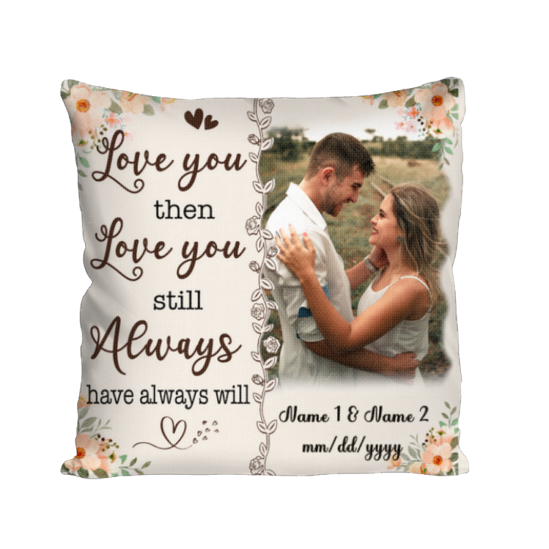 love you then love you still wedding photo pillow personalized gift for wife on wedding day wife christmas gifts