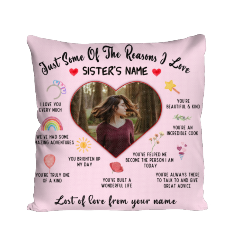 reasons i love you sister pillow with photo personalized gifts for sister sister birthday christmas gifts