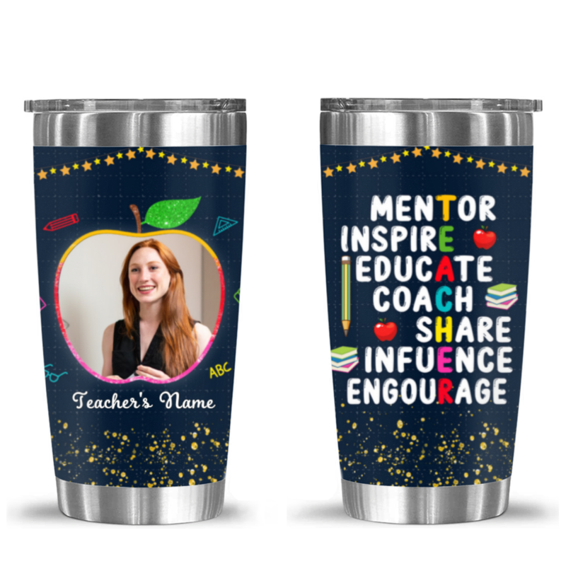 personalized appreciation teacher photo tumbler gift for teachers from students mentor inspire educate coach share influence encourage tumbler cup