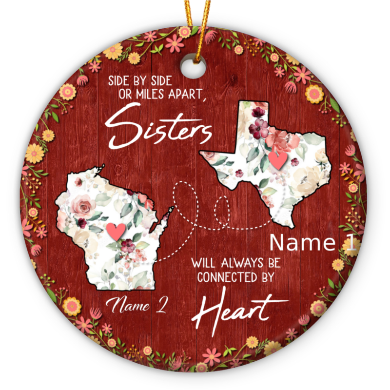 personalized long distance sisters state to state ceramic ornament sisters will always be connected by heart ornament long distance gifts for sister