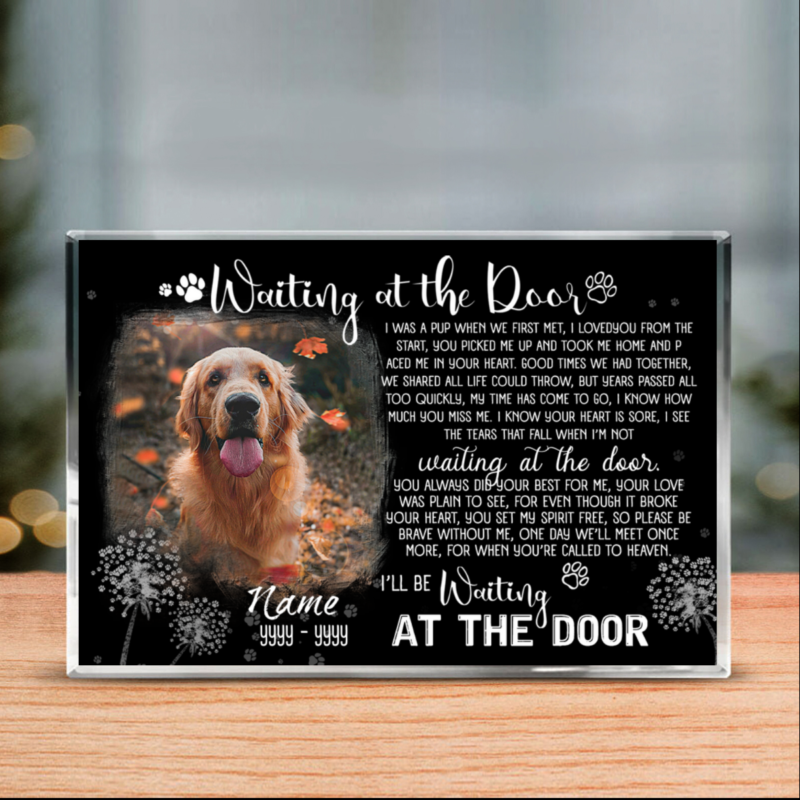 Pet Memorial Plaque, Customized Waiting At The Door Acrylic Block, Best Gift For Someone Who Lost A Pet