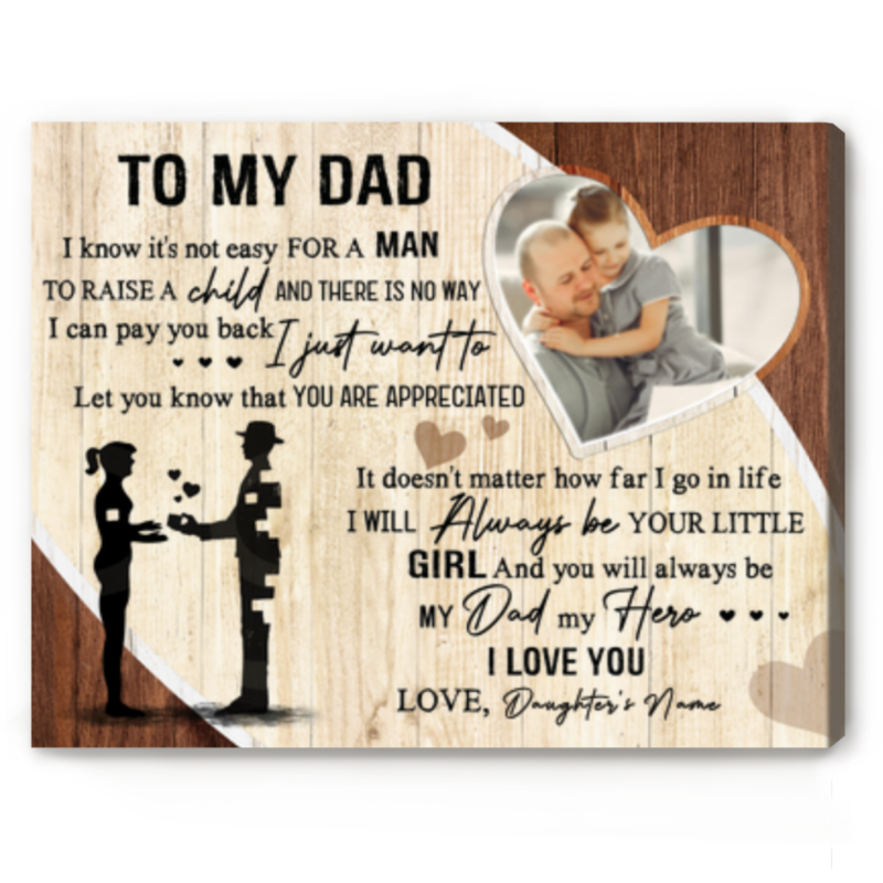 benicee shop to my dad from daughter custom photo canvas, fathers day gift from girl, daughter to father gift, i know it's not easy for a man to raise a child