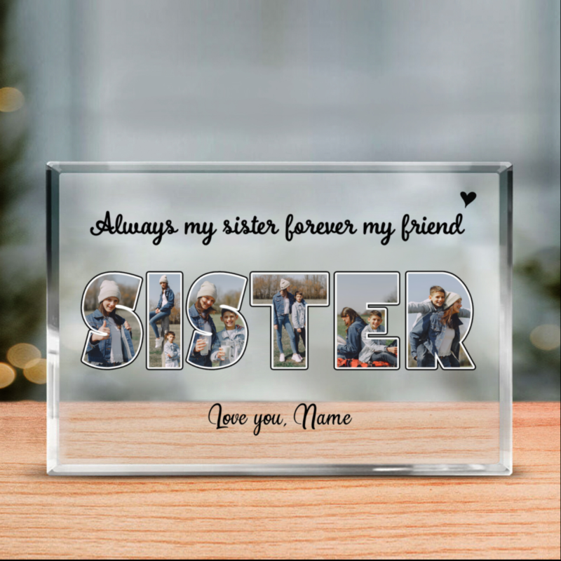 benicee shop sister custom photo acrylic plaque, mother's day gift for sister, personalized gifts for sister birthday, always my sister forever my friend plaque