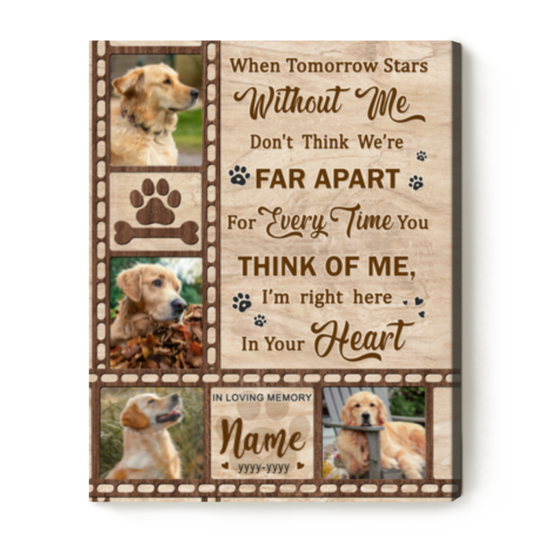 Custom Dog Memorial Passing Gift, Pet Loss Photo Canvas, When Tomorrow Starts Without Me, Pet Memorial Gift