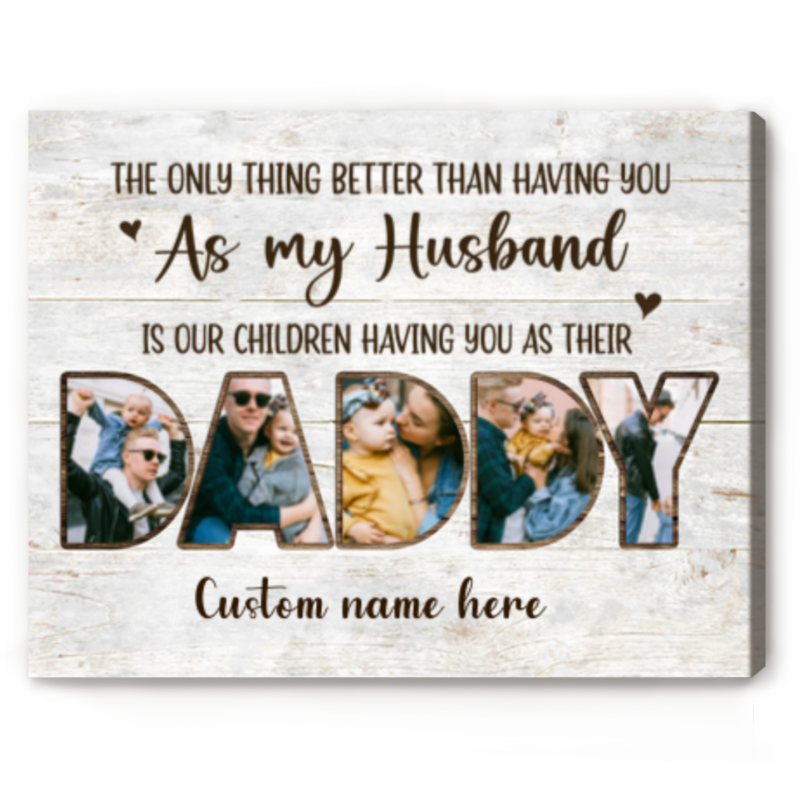 Father's Day Gift From Wife, Daddy Picture Collage Canvas Print, Custom New Dad Gifts From Mom, Personalized Gifts For Husband, Daddy Canvas
