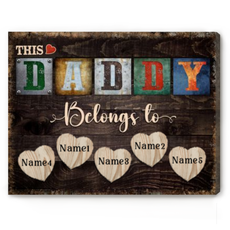 This Daddy Belongs To, Custom Dad Sign With Kids Name, Fathers Day Gift Personalized, Birthday Gifts For Dad From Daughter Son