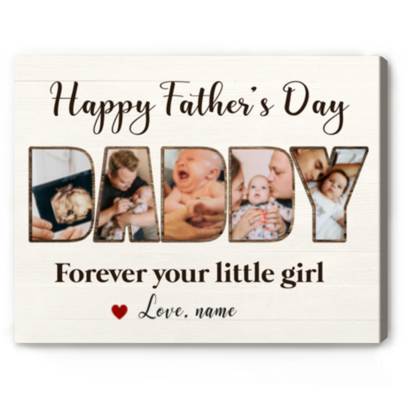 First Fathers Day Gifts From Baby Girl - Custom Daddy Photo Collage Wall Art, 1st Fathers Day Gift from Daughter, Forever Your Little Girl