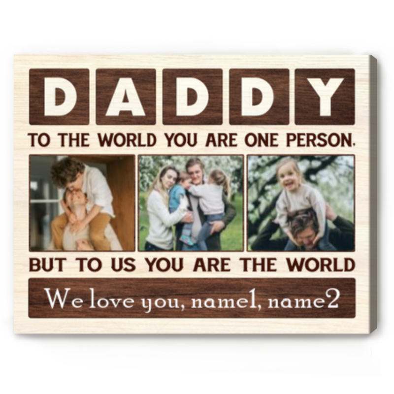 Personalized Daddy To The World Photo Canvas, Christmas Gift for Dad from Kids, Father Wall Art