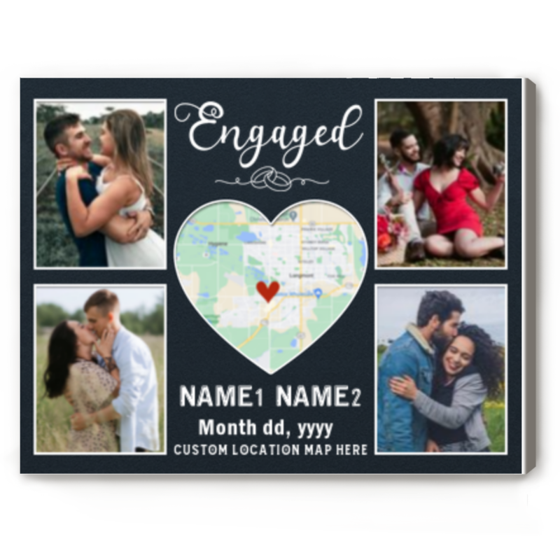 Engaged Personalized Picture Canvas Print, Custom Location Map Print Engagement Gift, Newly Engaged Gift For Couple, Engagement Canvas