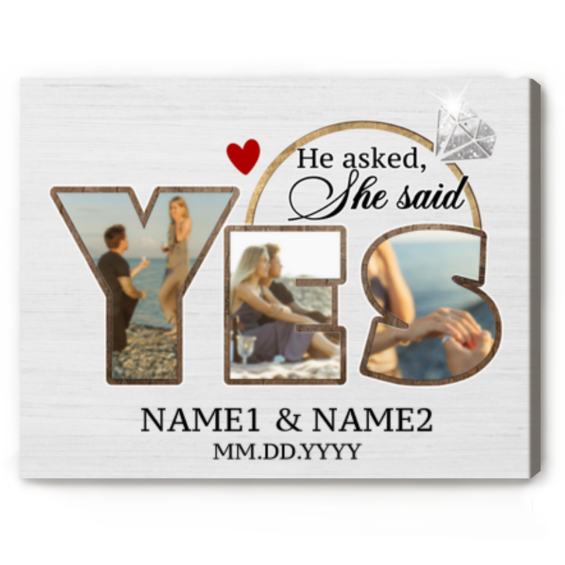 He Asked She Said Yes Custom Photo Print, Personalized Engagement Canvas, Romantic Couple Proposal Keepsake Gift