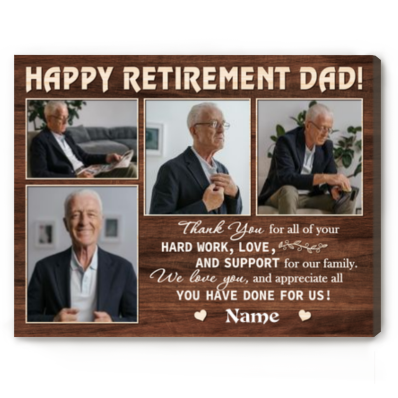 Happy Retirement Dad Custom Picture Canvas, Retirement Gifts For Dad, Personalized Gift For Dad On Retirement
