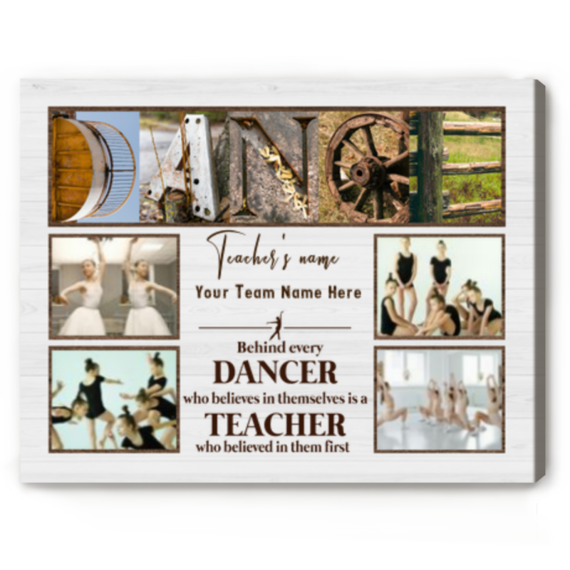 Behind Every Dancer Is A Dance Teacher Custom Photo Canvas, Dance Recital Gift From Students, Dance Teacher Thank You Christmas Gifts