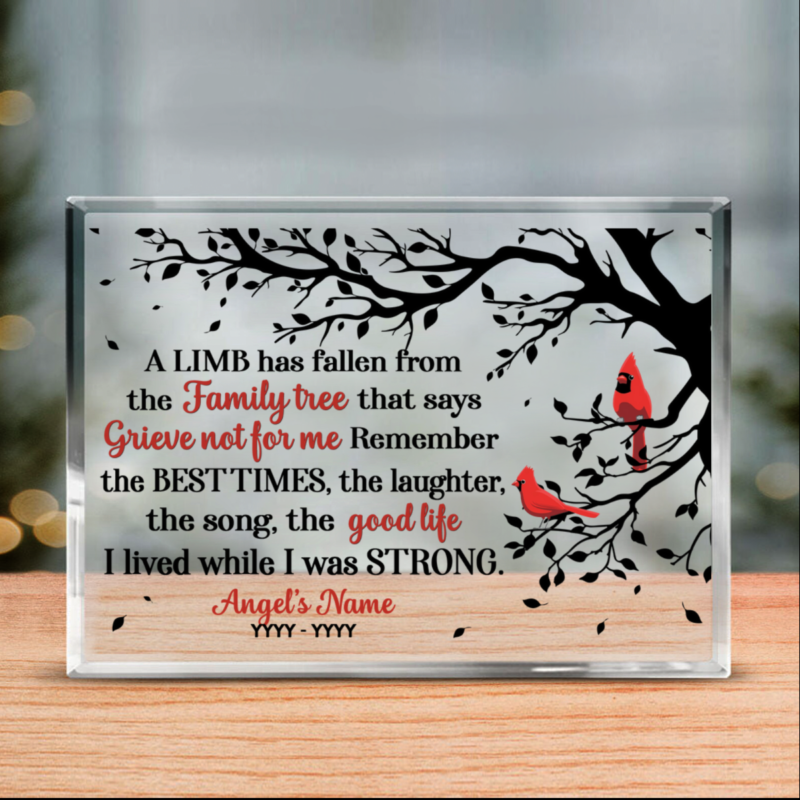 A Limb Has Fallen Memorial Custom Acrylic Plaque, In Loving Memory Gifts, In Remembrance Gifts, Gifts To Remember A Loved One