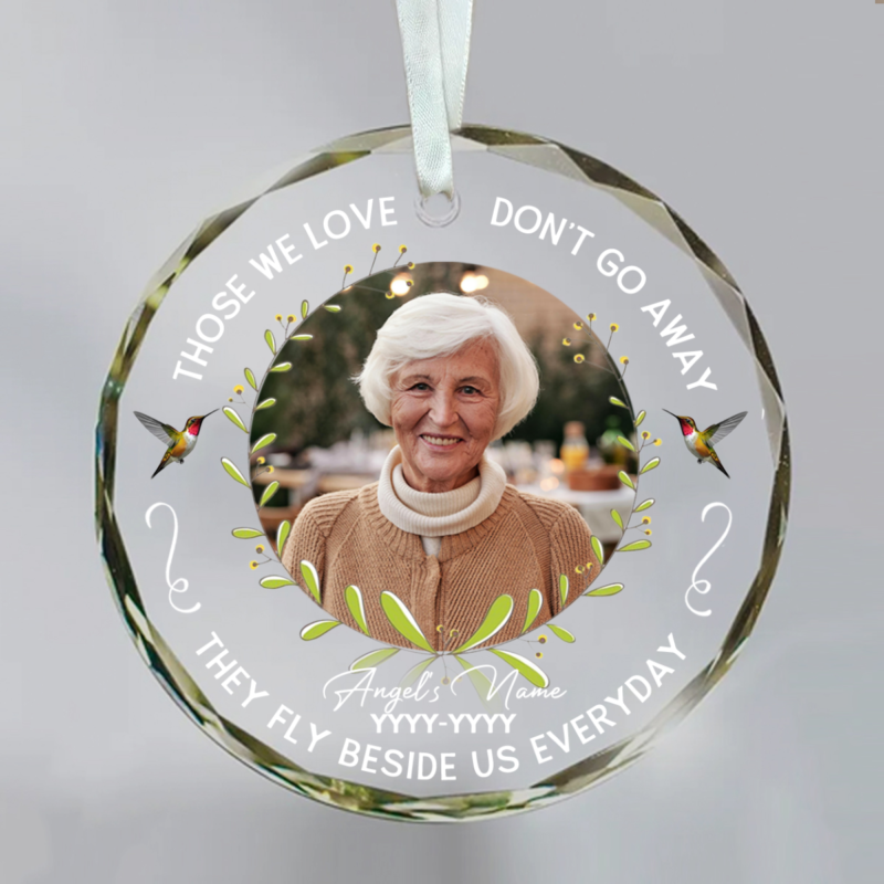 Memorial Christmas Glass Ornament, Personalized Memorial Ornament, In Loving Memory Ornament, Those We Love Don't Go Away Custom Photo Ornament