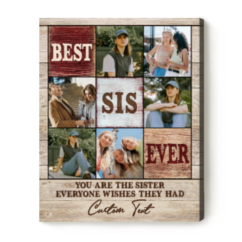 Best Sister Ever Photo Collage Gift, Personalized Sister Photo Collage Canvas, Sister Christmas Gift, Sister Birthday Gift, Big Sister Gift