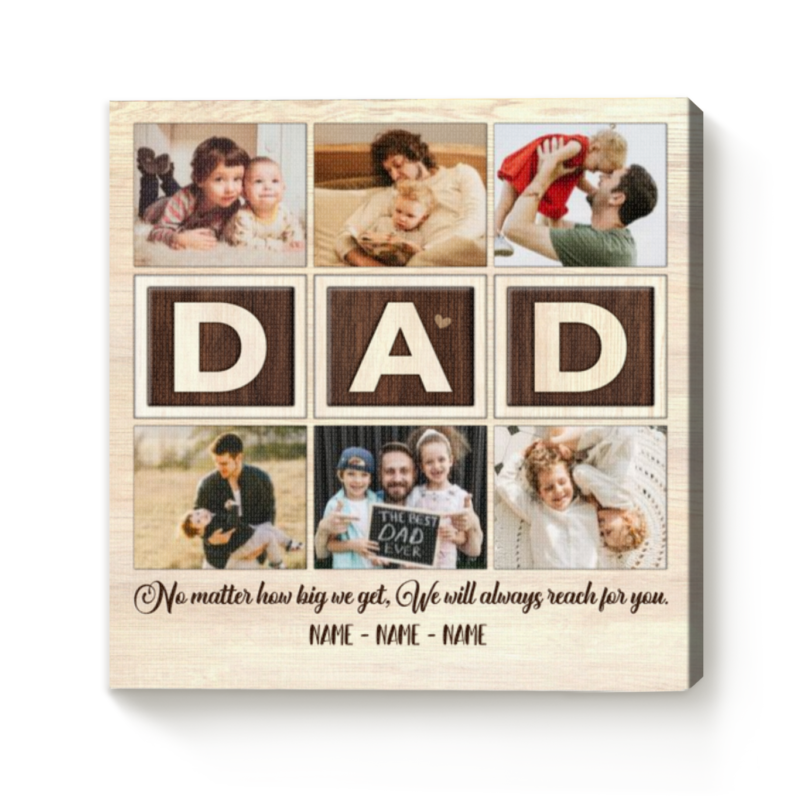 Personalized Dad Photo Gifts, Father's Day Gifts From Daughter Son, Dad No Matter How Big We Get Custom Square Canvas, Unique Gifts For Dad