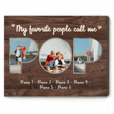 Personalized Gift For Pop, Pop Photo Collage Print, Grandpa Picture Gifts, My Favorite People Call Me Pop Canvas