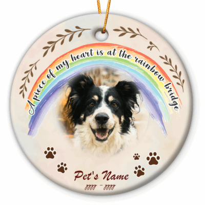 Personalized Pet Photo Ornament - Pet Sympathy Gift featuring a rainbow design and a dog’s photo with the text “A piece of my heart is at the rainbow bridge,” personalized with the pet’s name and years.
