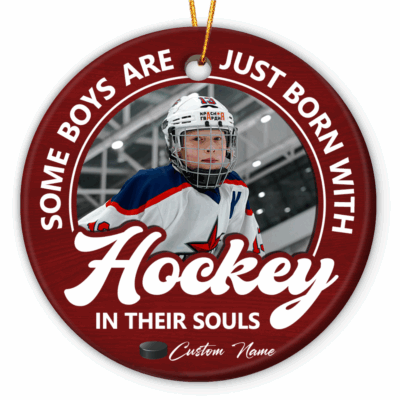 Personalized Hockey Photo Ornament - Sport Gift for Player featuring player image, name, and the quote “Some boys are just born with hockey in their souls,” custom Christmas gift for hockey lovers.
