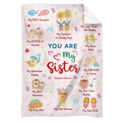 Personalized Sister Blanket – Christmas Gift for Sister, You Are My Sister Custom Blanket, Birthday Gift from Sister to Sister