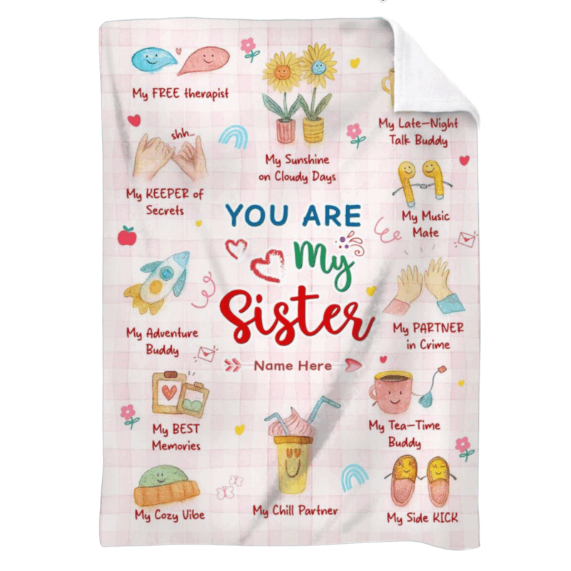 Personalized sister blanket with “You Are My Sister” message, cozy Christmas or birthday gift from sister, sentimental keepsake for sisters.