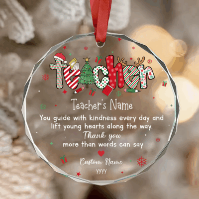 Custom Teacher Name Glass Ornament - Christmas Gift for Teacher with teacher’s name, custom Christmas teacher gift, holiday thank-you keepsake for teachers, elegant round glass ornament design.