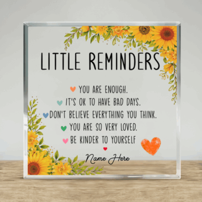 Little reminders inspirational acrylic plaque personalized with name, motivational mental health desk décor gift.