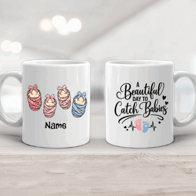 Personalized Labor and Delivery Nurse Mug - Nurse Appreciation Gift, Custom Nurse Name Keepsake, It's A Beautiful Day to Catch Babies Mug