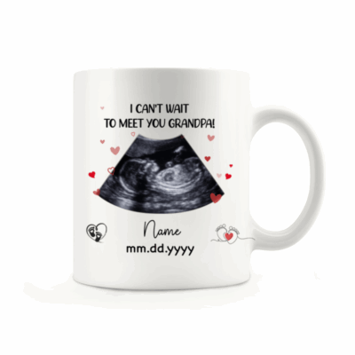 Personalized Ultrasound Photo Mug - I Can't Wait To Meet You Grandpa Mug, Father’s Day Gift for Grandpa To Be, Grandpa Announcement Gifts