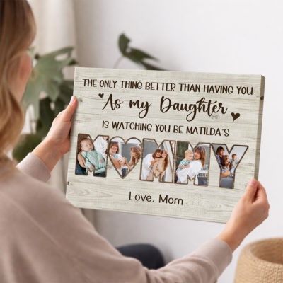 Personalized First Mother’s Day custom mommy photo collage canvas for daughter with custom pictures and ‘Watching You Be Mommy’ message, new mom gift.