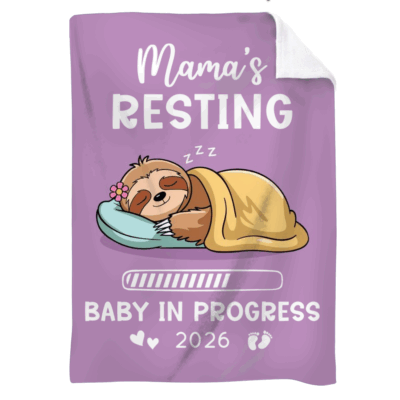 Funny Mama Resting Blanket for Pregnant - Personalized Expecting Mom Gift with sleeping sloth illustration and “Mama’s Resting – Baby in Progress” quote that is a cozy throw gift for expecting mom
