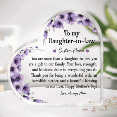 To My Daughter in Law Heart Plaque - Mothers Day Gift with floral design, custom name, and heartfelt message, it is a meaningful Mother’s Day or wedding gift